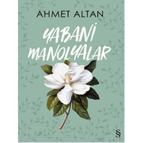 Yabani Manolyalar - Ahmet Altan - Everest Yay.
