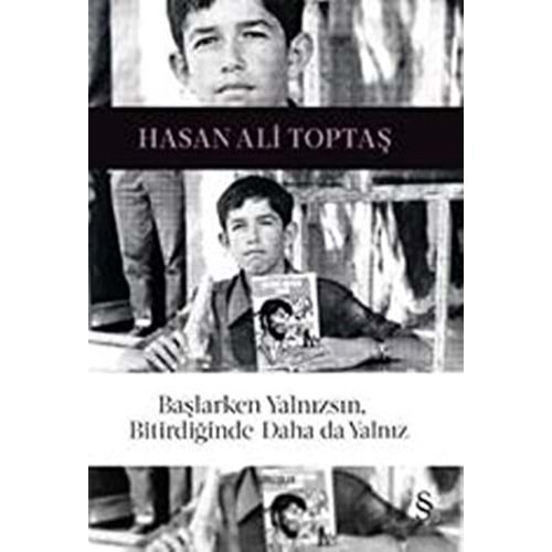Başlarken Yalnızsın, Bitirdiğinde Daha da Yalnız - Hasan Ali Toptaş - Everest Yay.