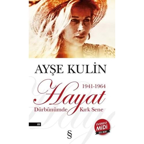 Hayat 1941 1964 Midi Boy - Ayşe Kulin - Everest Yayınları