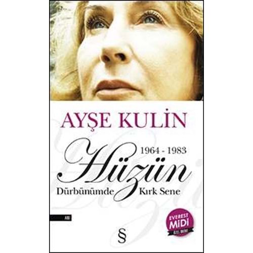 Midi Boy Hüzün Dürbünümden Kırk S - Ayşe Kulin - Everest Yayınları
