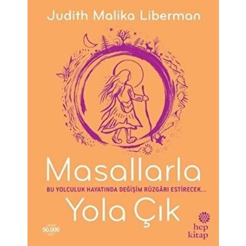 Masallarla Yola Çık - Judith Malika Liberman - Hep Kitap