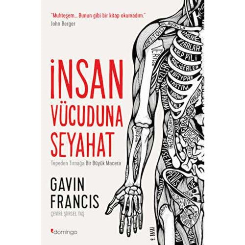 İnsan Vücuduna Seyahat - Gavin Francis - Domingo Yayınevi