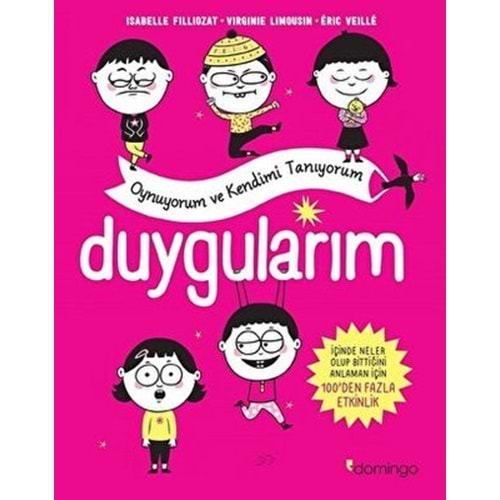 Duygularım Oynuyorum ve Kendimi Tanıyorum - Isabelle Filliozat, Virginie