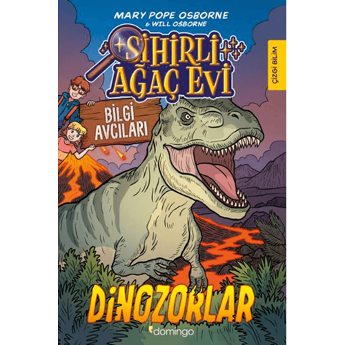 Sihirli Ağaç Evi - Bilgi Avcıları 1: Dinozorlar - Mary Pope Osborne - Domingo Yayınevi