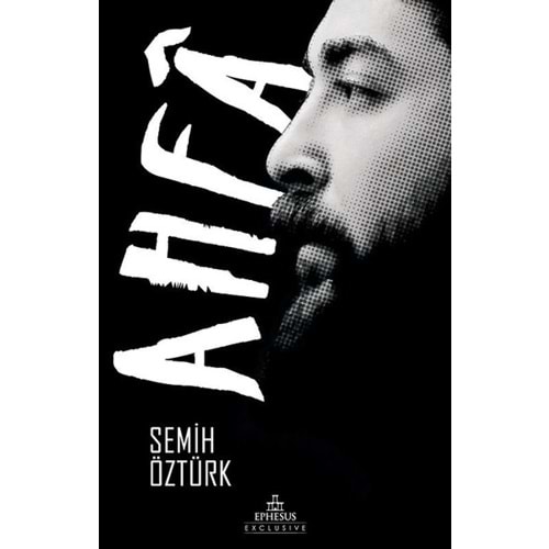 Ahfa - Semih Öztürk - Ephesus Yayınları