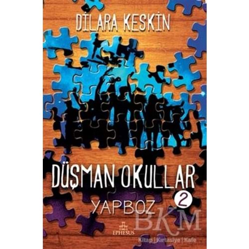 Düşman Okullar 2 Yapboz (Ciltli) - Dilara Keskin - Ephesus Yayınları