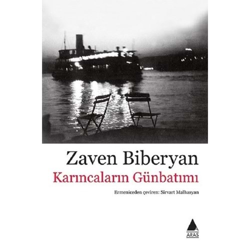 Karıncaların Günbatımı - Zaven Biberyan - Aras Yayıncılık