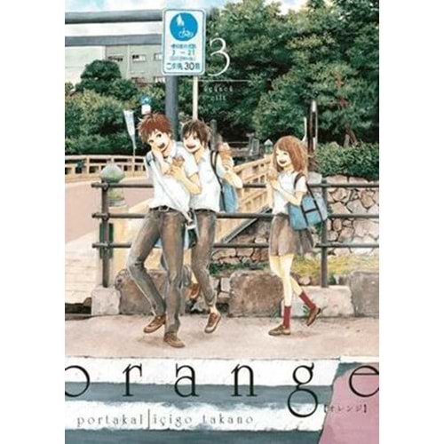 Orange Cilt 3 - İçigo Takano - Komikşeyler Yayıncılık