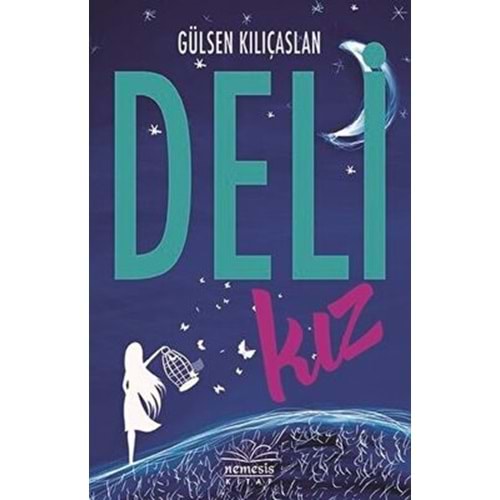 Deli Kız (Ciltsiz) - Gülsen Kılıçaslan - Nemesis Kitap