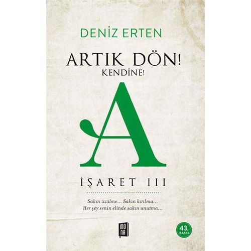Artık Dön! Kendine! - Deniz Erten - Mona Kitap