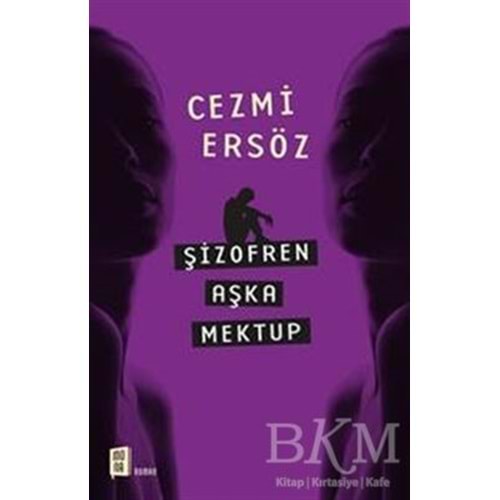 Şizofren Aşka Mektup - Cezmi Ersöz - Mona Kitap