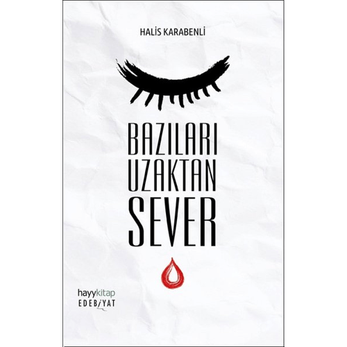 Bazıları Uzaktan Sever - Halis Karabenli - Hayykitap
