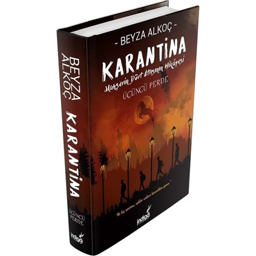 Karantina Üçüncü Perde (Ciltli) - Beyza Alkoç - İndigo Kitap