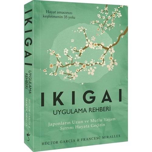 Ikigai - Uygulama Rehberi - Hector Garcia - İndigo Kitap