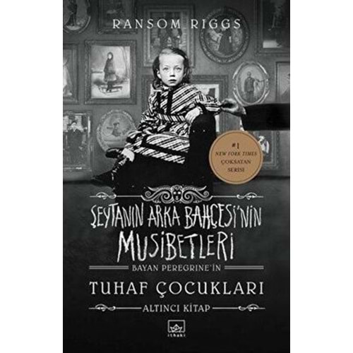 Şeytanın Arka Bahçesi'nin Musibetleri - Ransom Riggs - Bayan Peregrine'in Tuhaf Çocukları 6İthaki Yayınları
