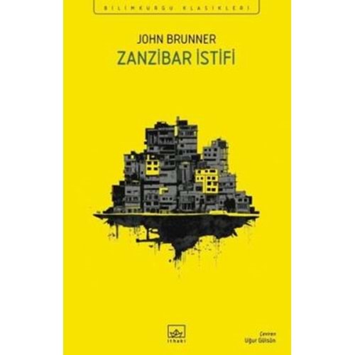 Zanzibar İstifi Bilimkurgu Klasikleri - John Brunner - İthaki Yayınları
