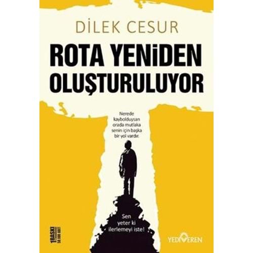 Rota Yeniden Oluşturuluyor - Dilek Cesur - Yediveren Yayınları