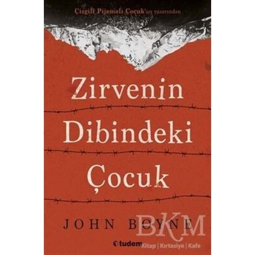 Zirvenin Dibindeki Çocuk - John Boyne - Tudem Yayınları