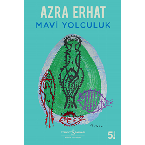 Mavi Yolculuk - Azra Erhat - İş Bankası Kültür Yayınları