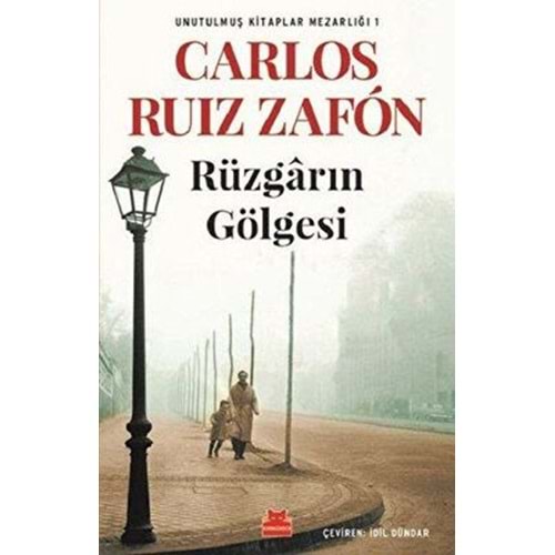 Rüzgarın Gölgesi - Carlos Ruiz Zafon - Kırmızı Kedi Yayınevi