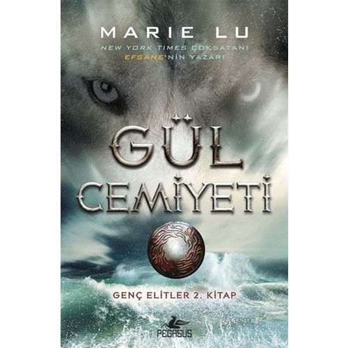 Gül Cemiyeti - Marie Lu 2.Kitap - Pegasus