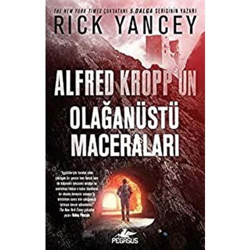 Alfred Kropp'un Olağanüstü Maceraları - Rick Yancey - Pegasus