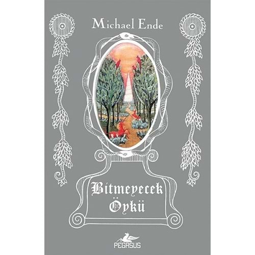 Bitmeyecek Öykü - Michael Ende - Pegasus Yay.