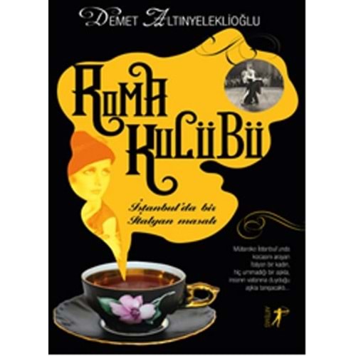 Roma Kulübü - Demet Altınyeleklioğlu - Artemis Yayınları