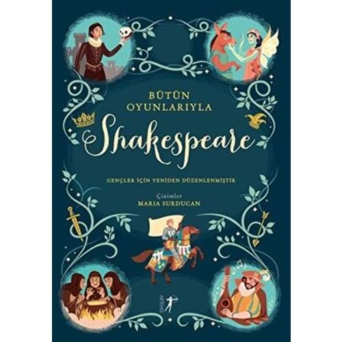 Bütün Oyunlarıyla Shakespeare - Anna Milbourne - Artemis Yayınları