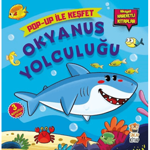 Okyanus Yolculuğu: Pop-Up İle Keşfet - M. Sacide Kafalı - Sincap Kitap
