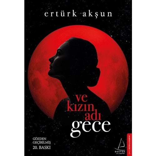 ve Kızın Adı Gece - Ertürk Akşun - Destek Yay.