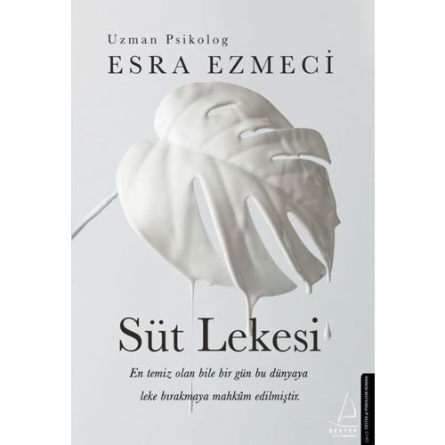 Süt Lekesi - Esra Ezmeci - Destek Yayınları