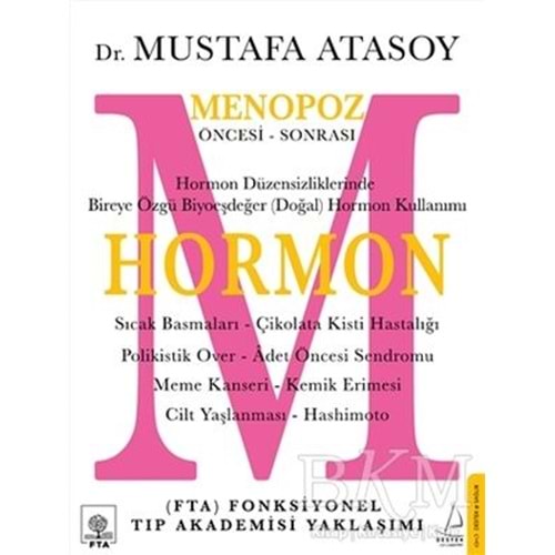 Hormon: Menopoz Öncesi Sonrası - Mustafa Atasoy - Destek Yayınları