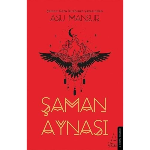 Şaman Aynası - Asu Mansur - Destek Yayınları
