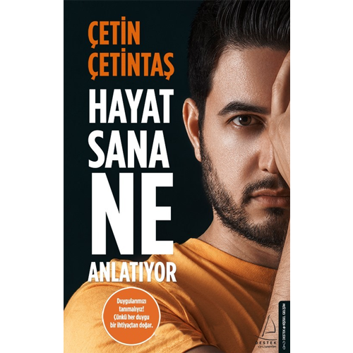 Hayat Sana Ne Anlatıyor - Çetin Çetintaş - Destek Yayınları