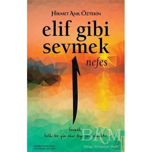 Elif Gibi Sevmek Nefes - Hikmet Anıl Öztekin - Destek Yayınları