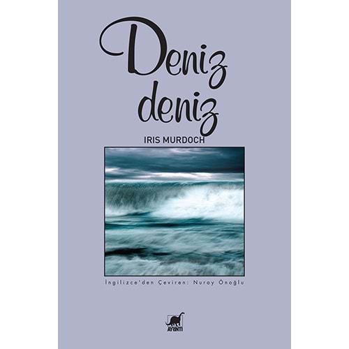 Deniz Deniz - Iris Murdoch - Ayrıntı Yayınları