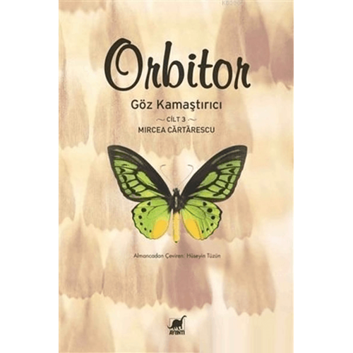Orbitor - Göz Kamaştırıcı (Cilt-3) - Mircea Cartarescu - Ayrıntı Yayınları