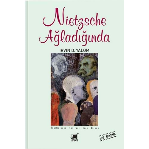 Nietzsche Ağladığında - Irvin D. Yalom -Ayrıntı Yayınları