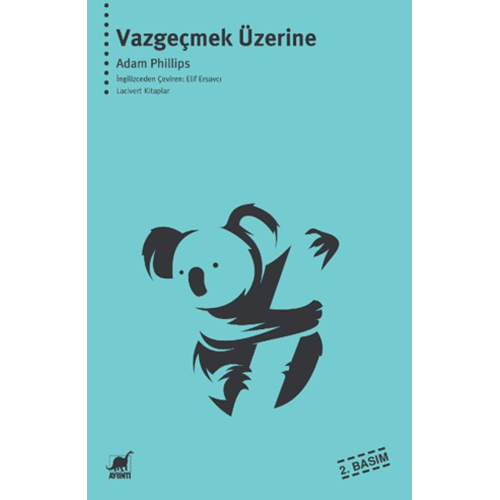 Vazgeçmek Üzerine - Adam Phillips - Ayrıntı Yayınları