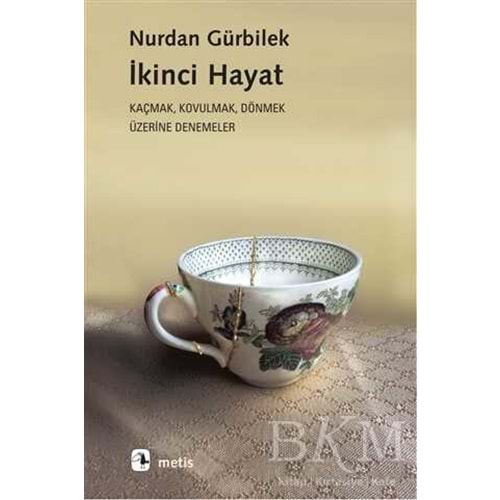 İkinci Hayat - Nurdan Gürbilek - Metis Yayıncılık