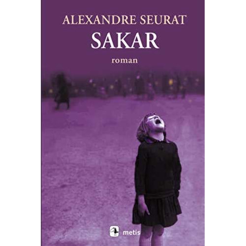 Sakar - Alexandre Seurat - Metis Yayıncılık