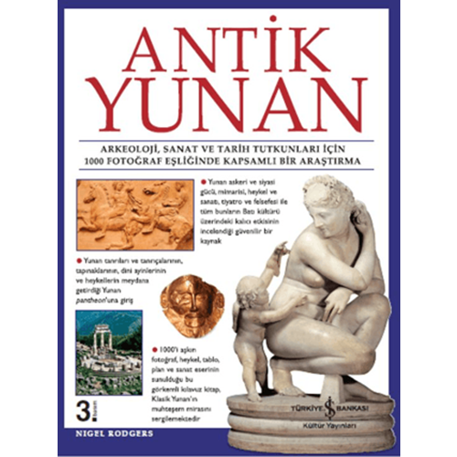 Antik Yunan (Ciltli) - Nigel Rodgers - İş Bankası Kültür Yayınları