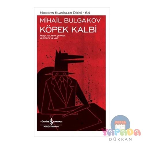 Köpek Kalbi - Mihayl A. Bulgakov - İş Bankası Yay.
