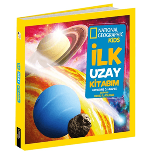 National Geographic Little Kids İlk Uzay Kitabım - Catherine D. Hughes - Beta Basım Yay.