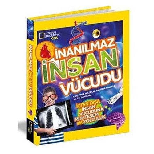National Geographic Kids İnanılmaz İnsan Vücudu - Christina Wilsdon - Beta Basım Yay.