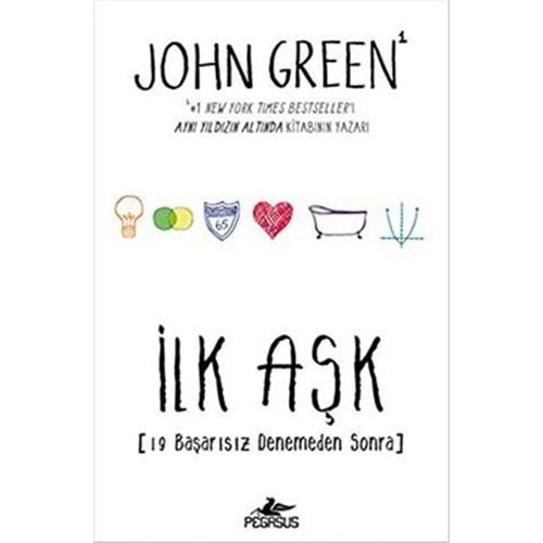 İlk Aşk (Ciltli) - John Green - Pegasus Yay.