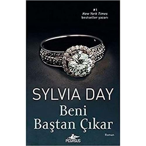 Beni Baştan Çıkar - Sylvia Day - Pegasus