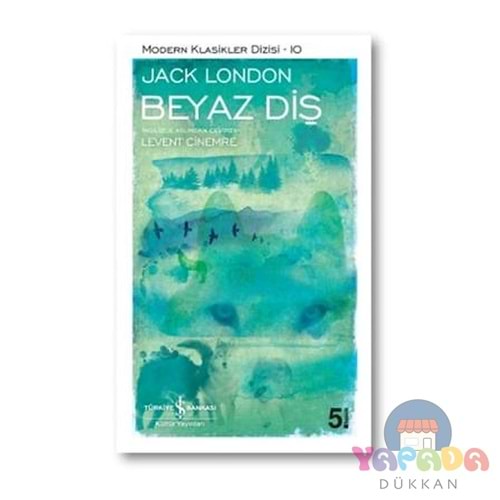 Beyaz Diş - Jack London - İş Bankası Yay.