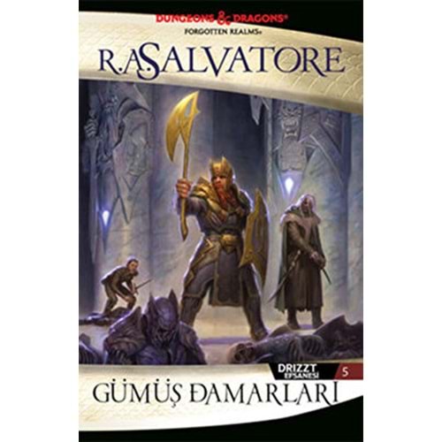 Gümüş Damarları Drizzt Efsanesi 5 - R.A. Salvatore - İthaki Yayınları